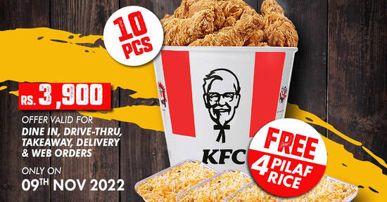 KFC Sri Lanka selling 10pcs Chicken Bucket for just Rs. 3900 with 4 Biriyani Pilaf Rice FREE on Wed, 9 Nov 2022