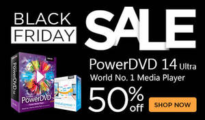 Featured image for Cyberlink 50% OFF Black Friday Sale 18 Nov – 3 Dec 2014