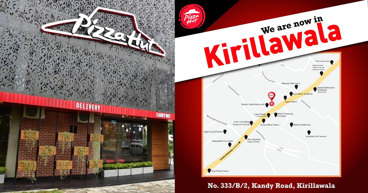 Featured image for Pizza Hut opens new outlet at Kirillawala, Kandy Road (From 1 Oct 2021)