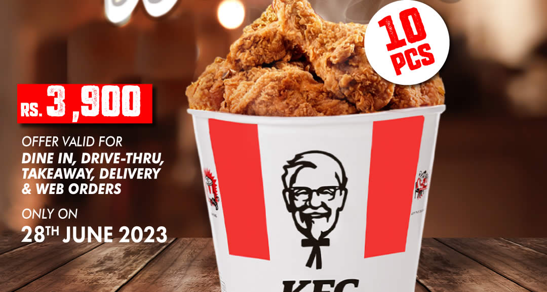Featured image for 10pc KFC Chicken Bucket for Rs. 3900 on Wednesday, 28 June 2023